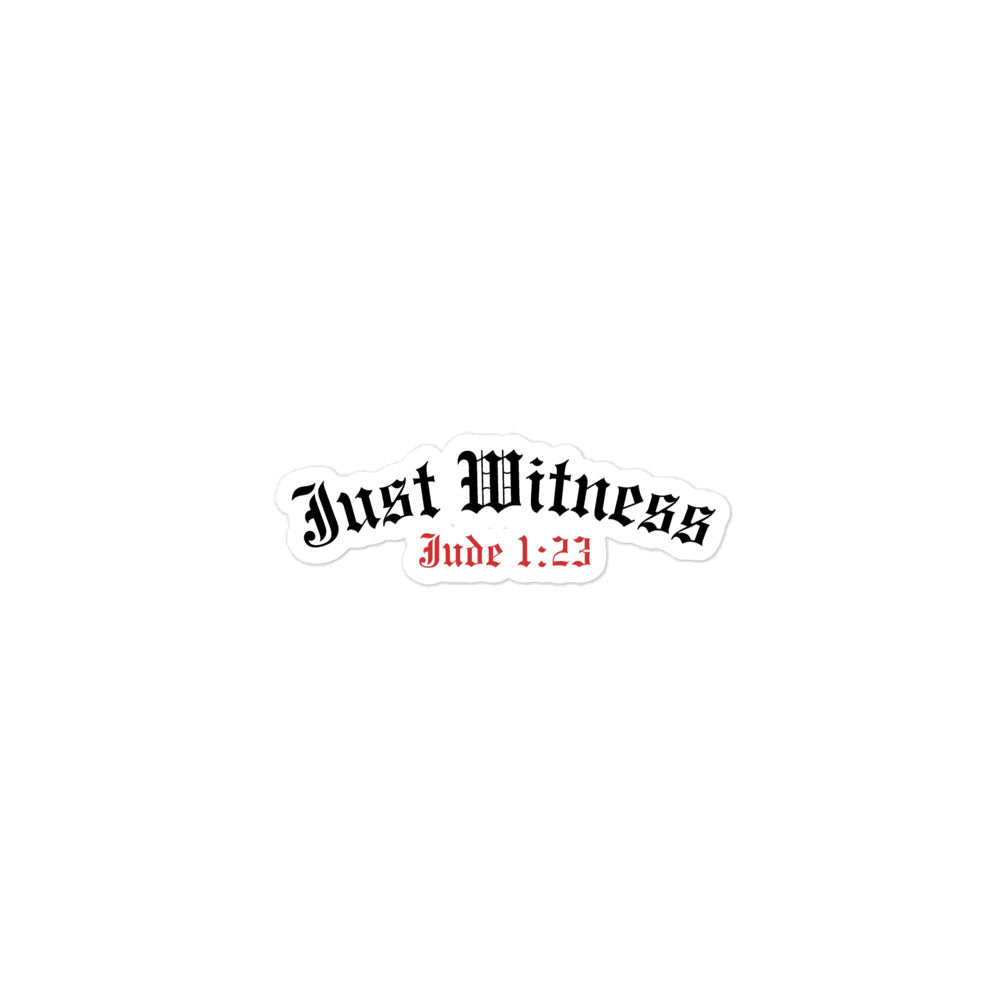 JUST WITNESS - Bubble-free stickers