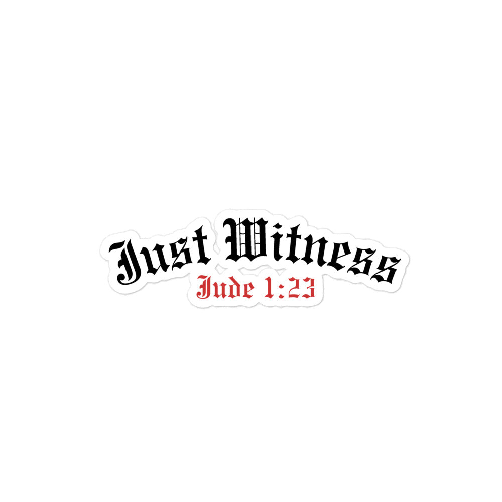 JUST WITNESS - Bubble-free stickers