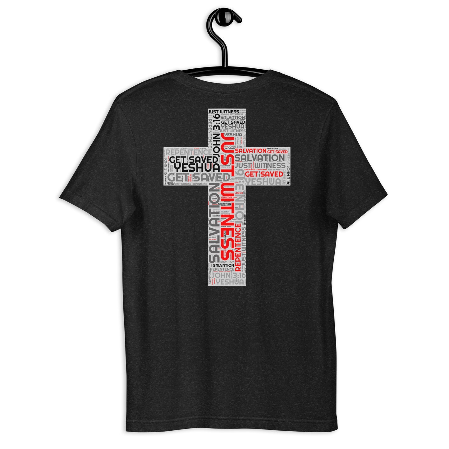 Just Witness Back Cross Unisex t-shirt