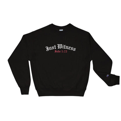 JUST WITNESS Champion Sweatshirt