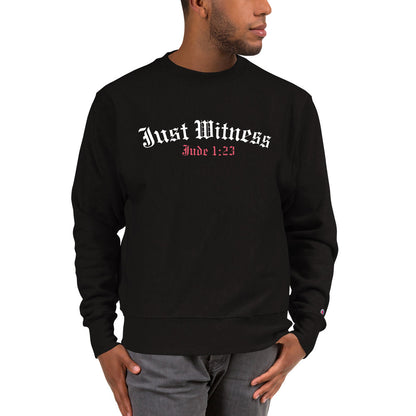 JUST WITNESS Champion Sweatshirt